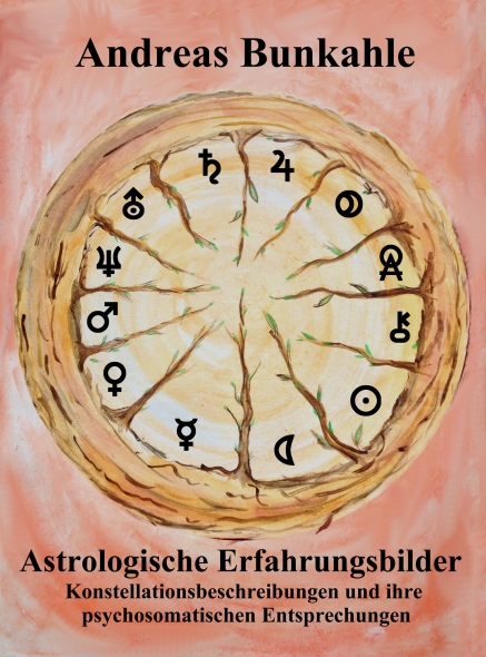 Astrologische Erfahrungsbilder - Andreas Bunkahle