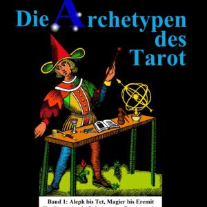 Buch Archetypen des Tarot BAnd 1 Andreas Bunkahle