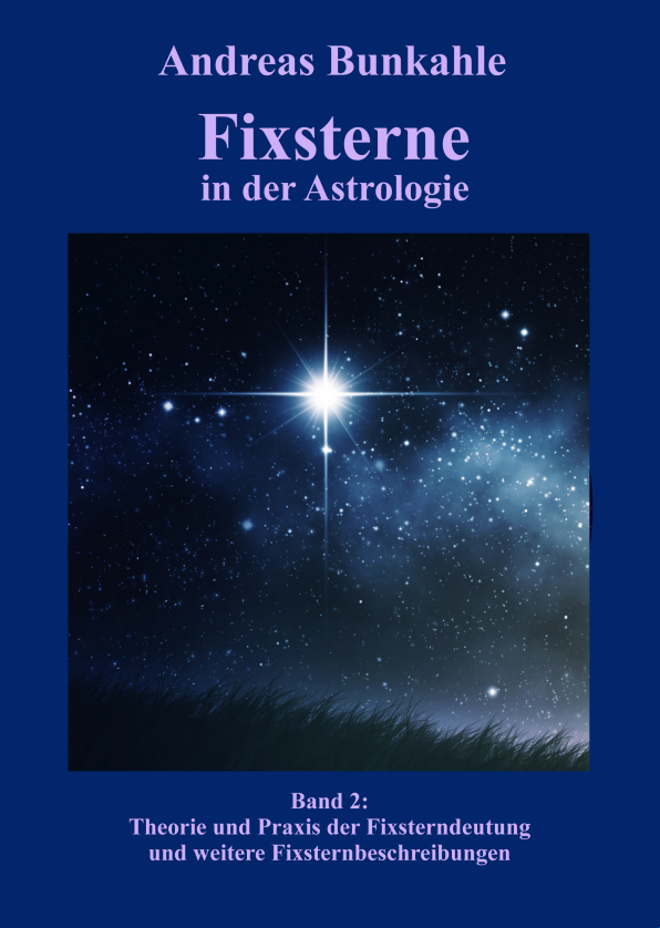 Buchneuerscheinung Fixsterne in der Astrologie Band 2